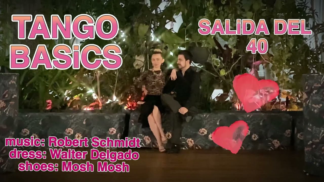 Tango Basics: Salida del 40