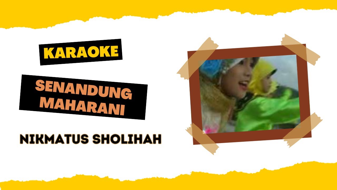 Karaoke Senandung Maharani - Nikmatus Sholihah