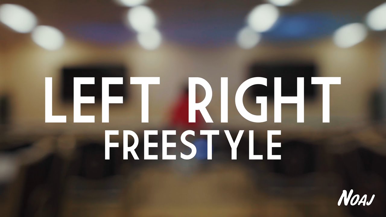NoaJ - Left Right Freestyle (Official Music Video)