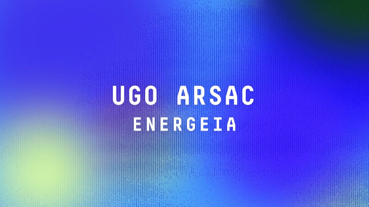 Chroniques Création 2022 - Ugo Arsac - Energeia