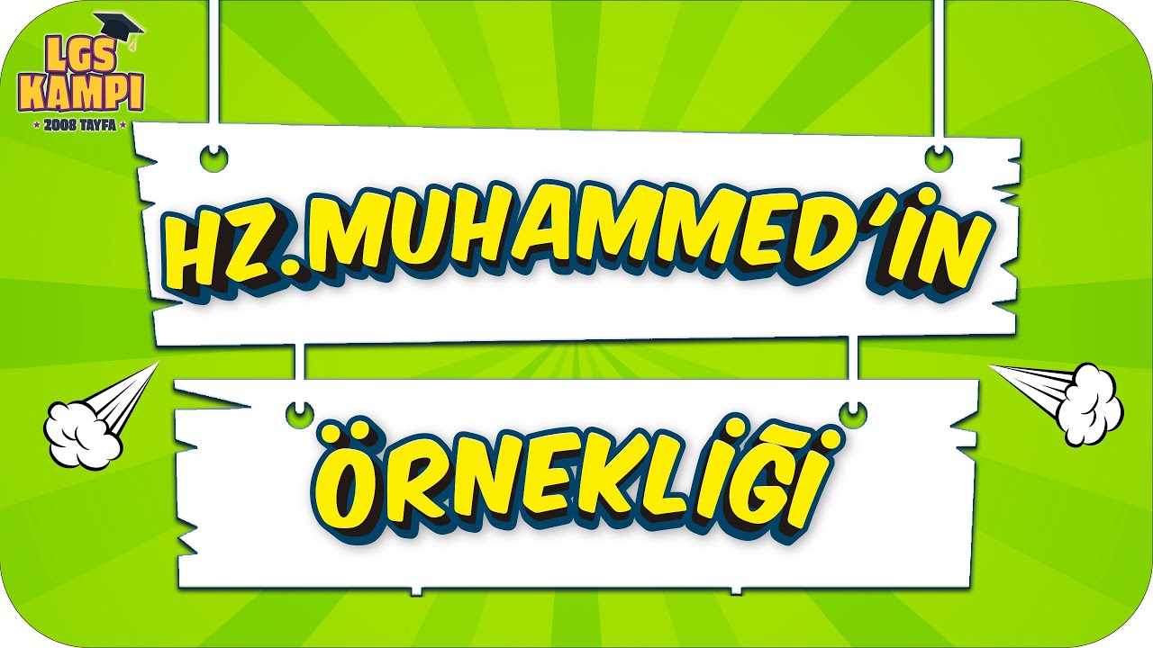 Hz.Muhammed'in Örnekliği | LGS Din #2022