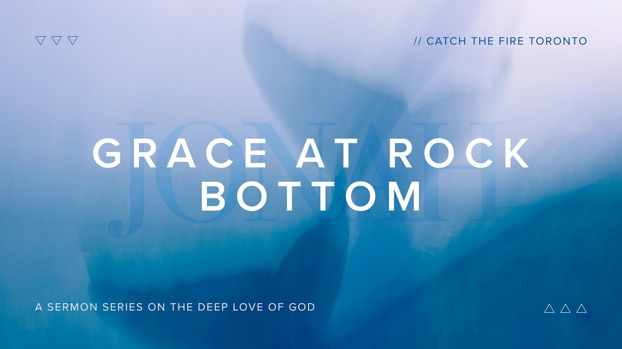Jonah Series: Grace at Rock Bottom | Ash Smith