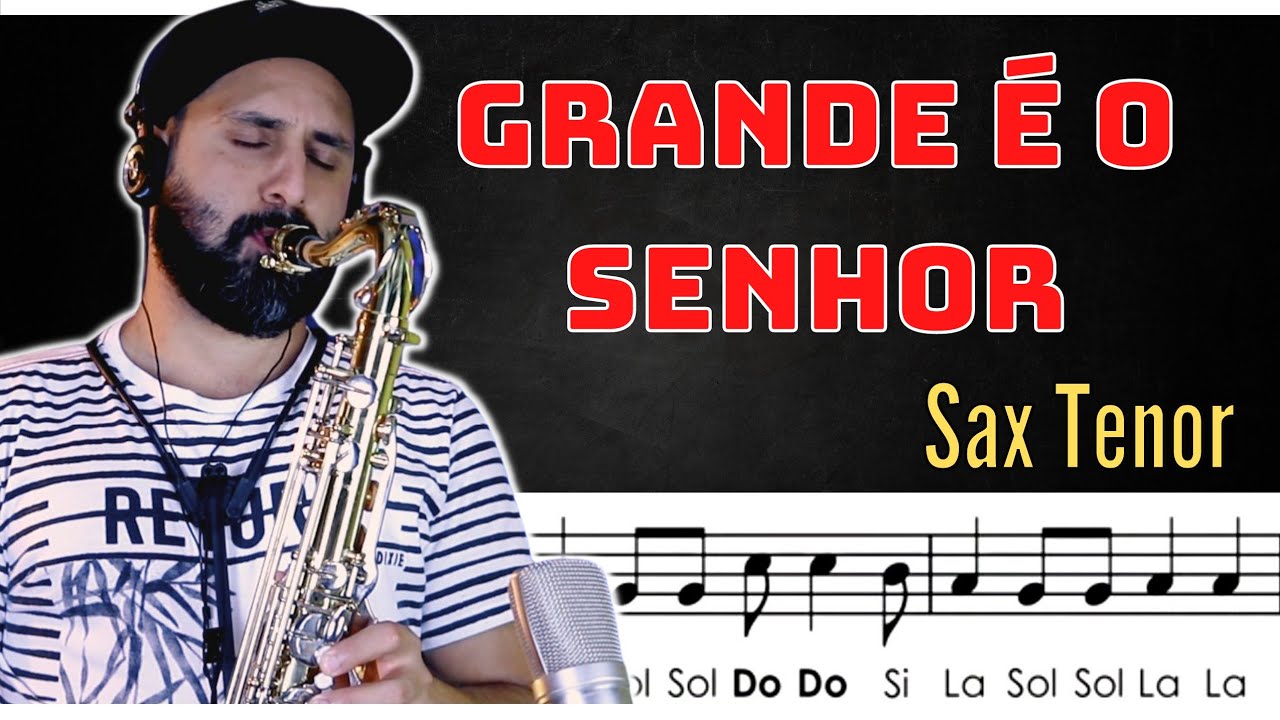 • Grande é o Senhor | Partitura com notas - Sax Tenor 🎷