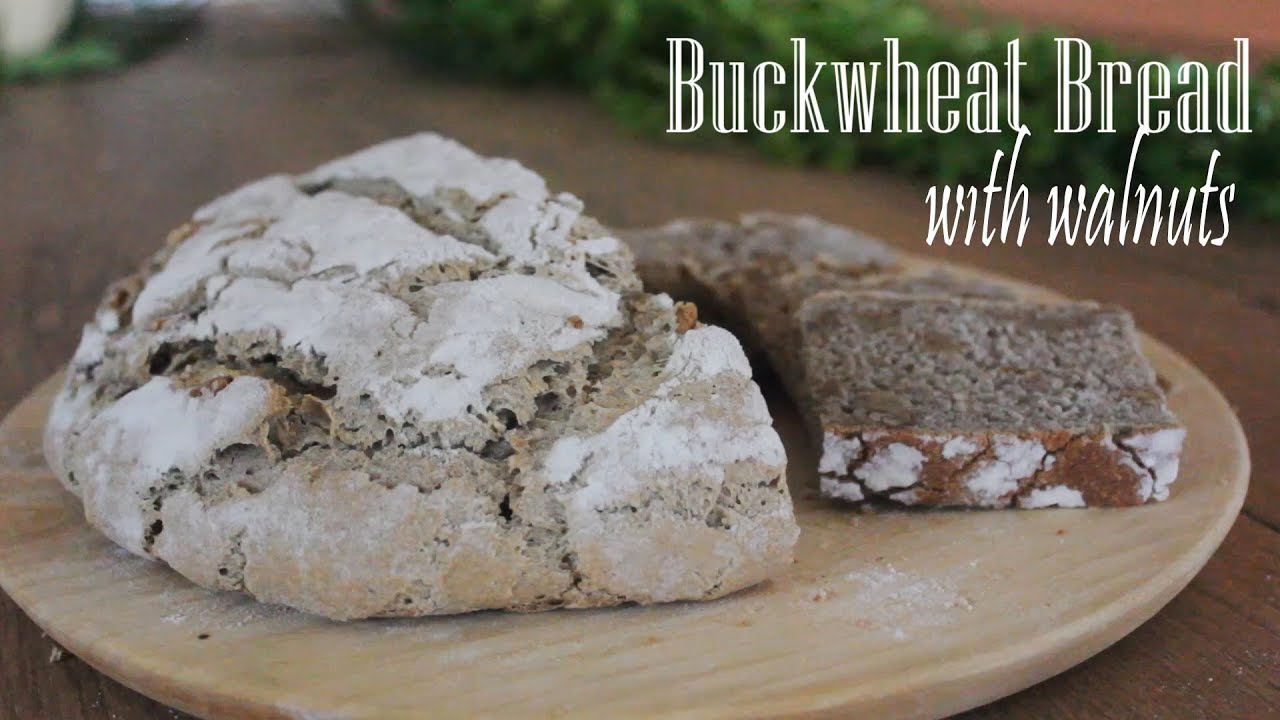 Buckwheat Bread With Walnuts