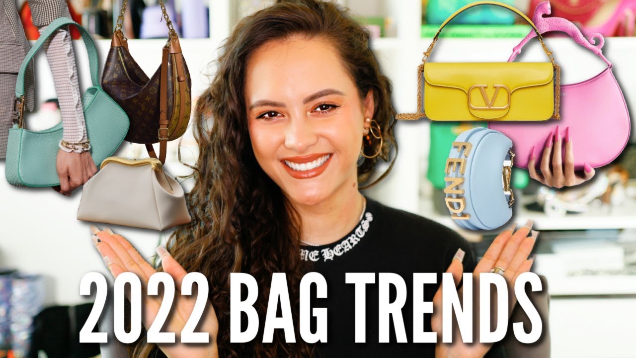 7 BIGGEST Luxury Handbag Trends 2022 *THE ONLY TRENDS TO KNOW!*