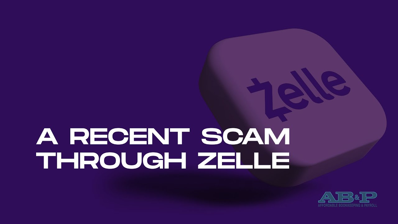 A Recent Scam Through Zelle