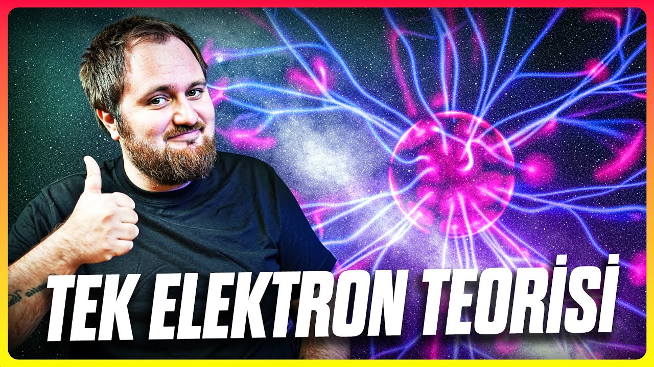 Evrende Sadece 1 Tane Elektron Bulunuyor Olabilir mi?