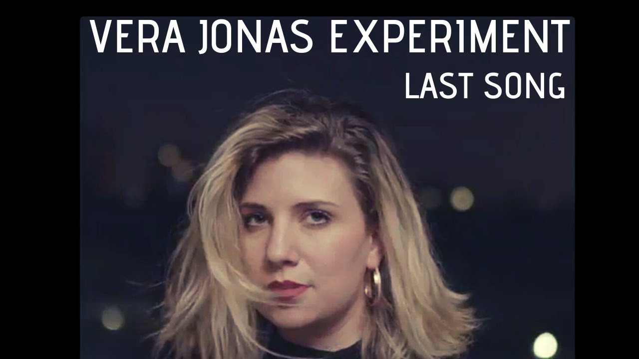 Vera Jonas Experiment - Last Song (OFFICIAL VIDEO)
