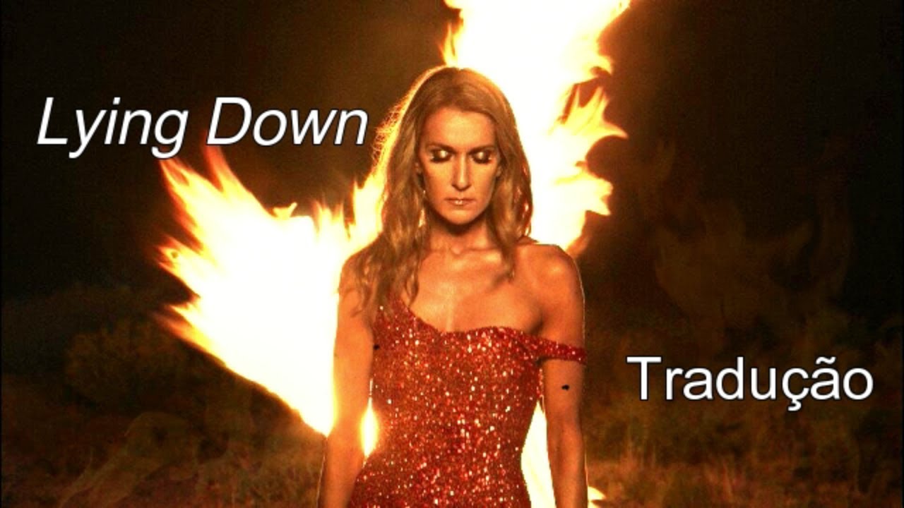 Céline Dion - Lying Down (Tradução)