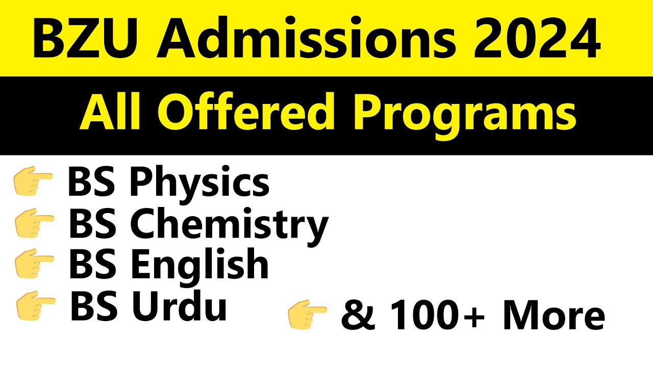 BZU Admissions 2024: All Programs Discussed | Apply Now!