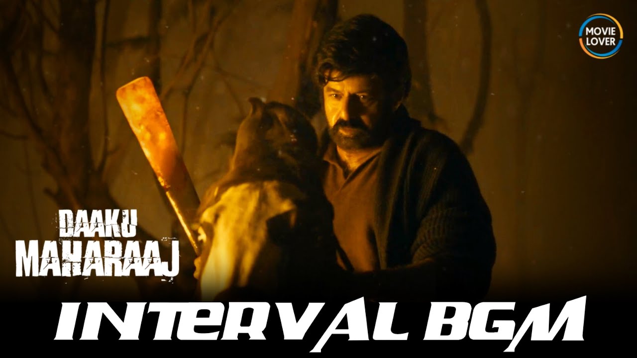Daaku Maharaaj Interval BGM | Daaku Maharaaj BGM | Thaman BGMs