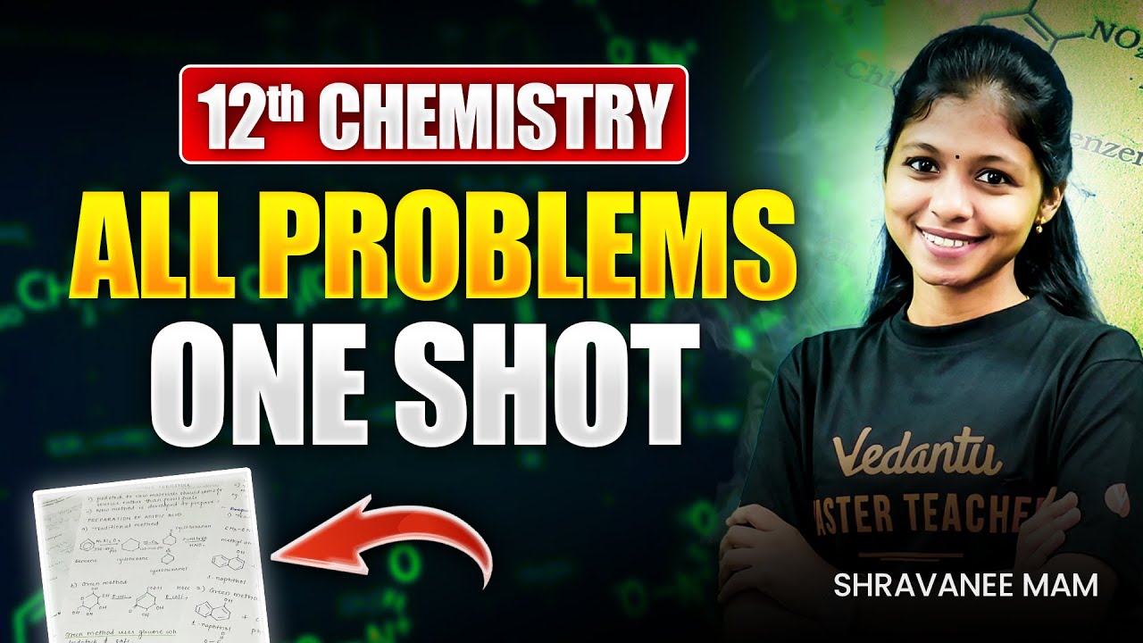 12th Chemistry All Problems One Shot | Shravanee ma'am