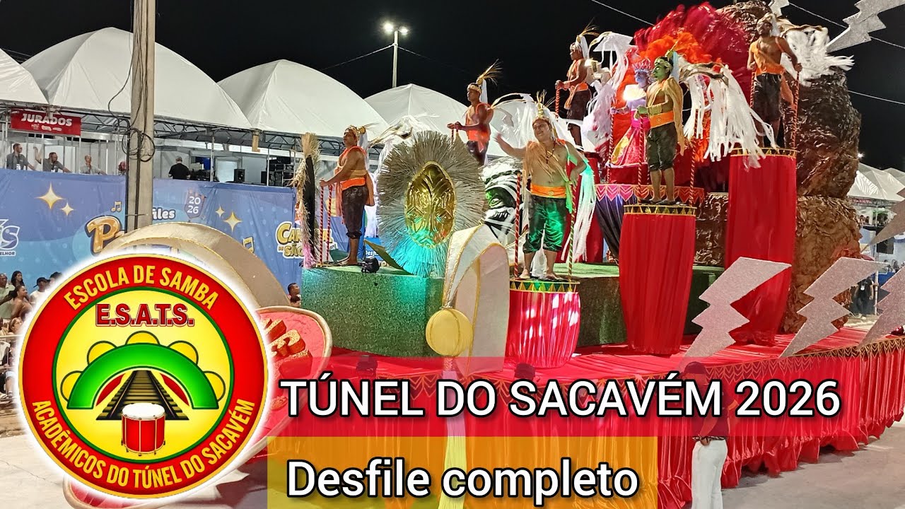 Acadêmicos do Túnel do Sacavém 2026 | DESFILE COMPLETO