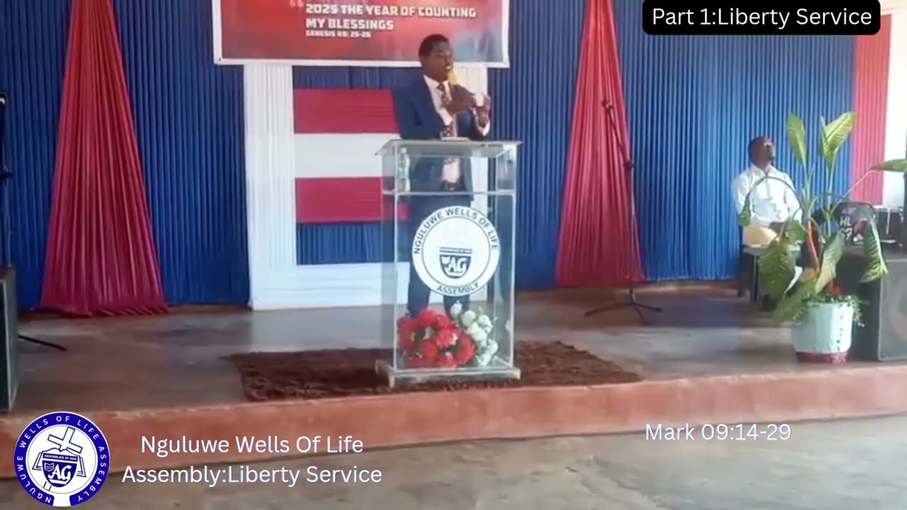 Nguluwe Wells Of Life AssemblyLiberty Service Part 1
