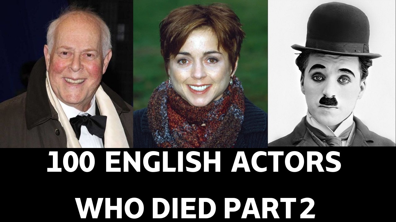 100 Legendary English Actors We've Lost &ndash; Part 2 | Tribute to Iconic British Stars 🇬🇧