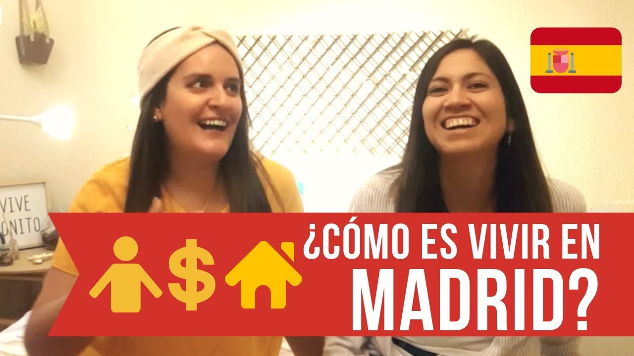 &iquest;C&oacute;mo es vivir en Madrid? Costo de vida, transporte, zonas, precios, barrios | Viajar Para Vivir