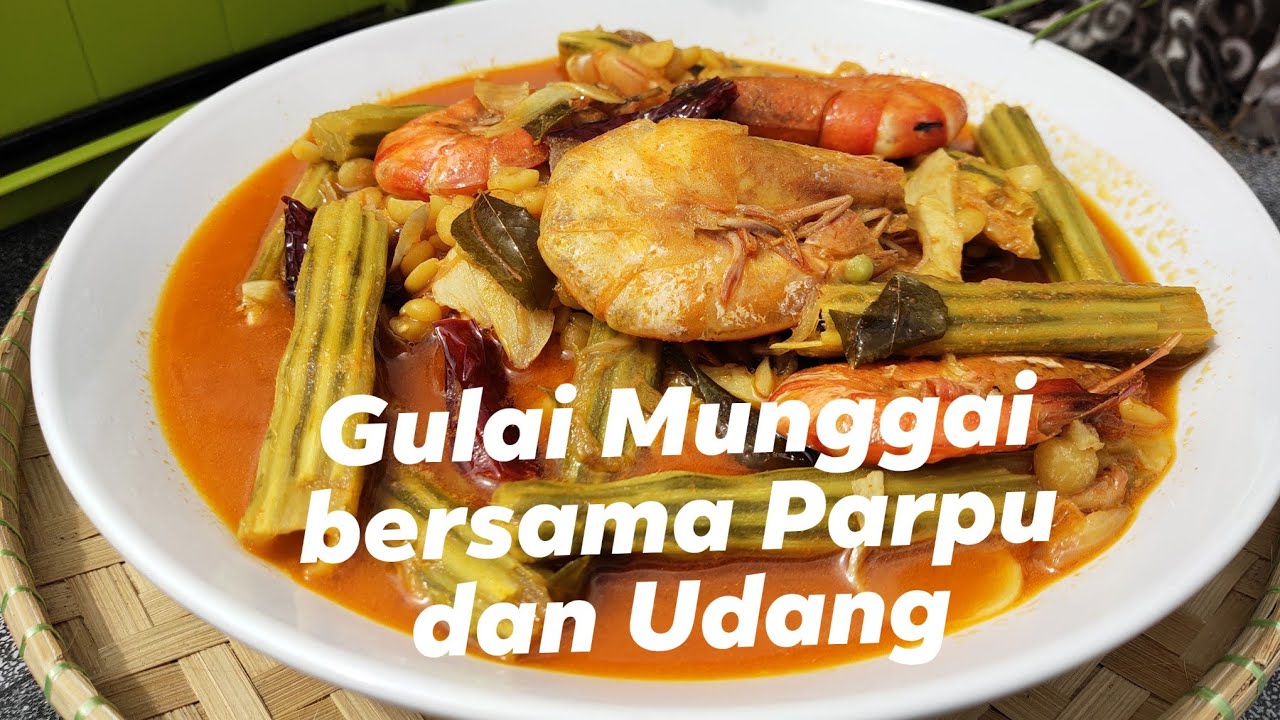 Gulai munggai bersama parpu dan udang