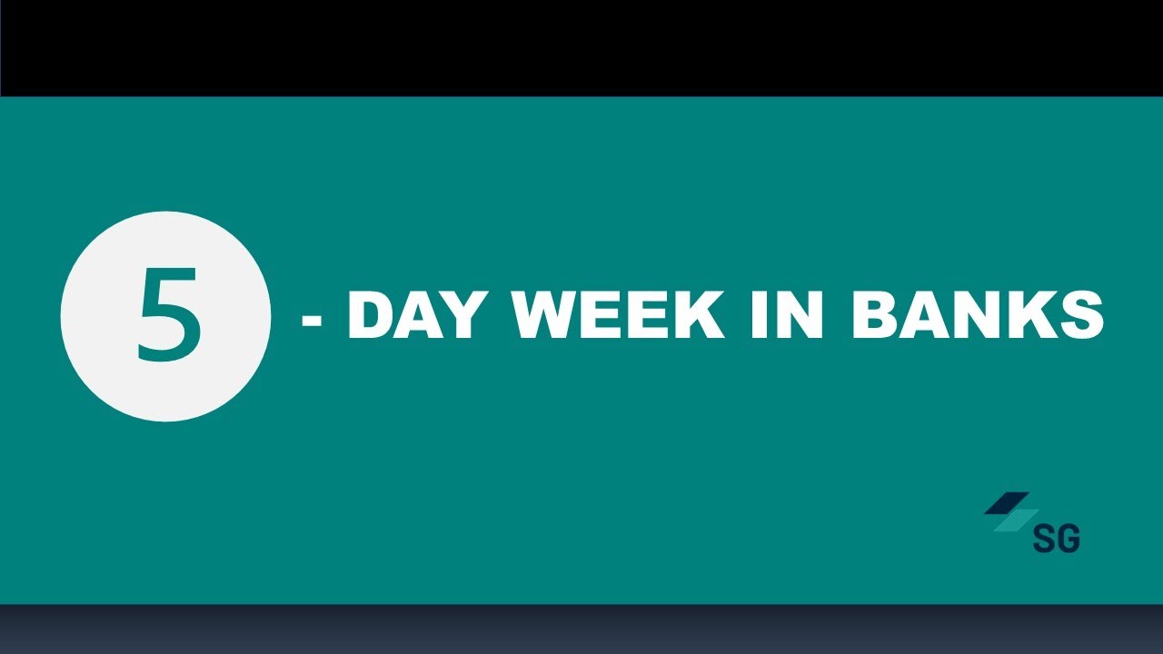 5-Day Week in Banks
