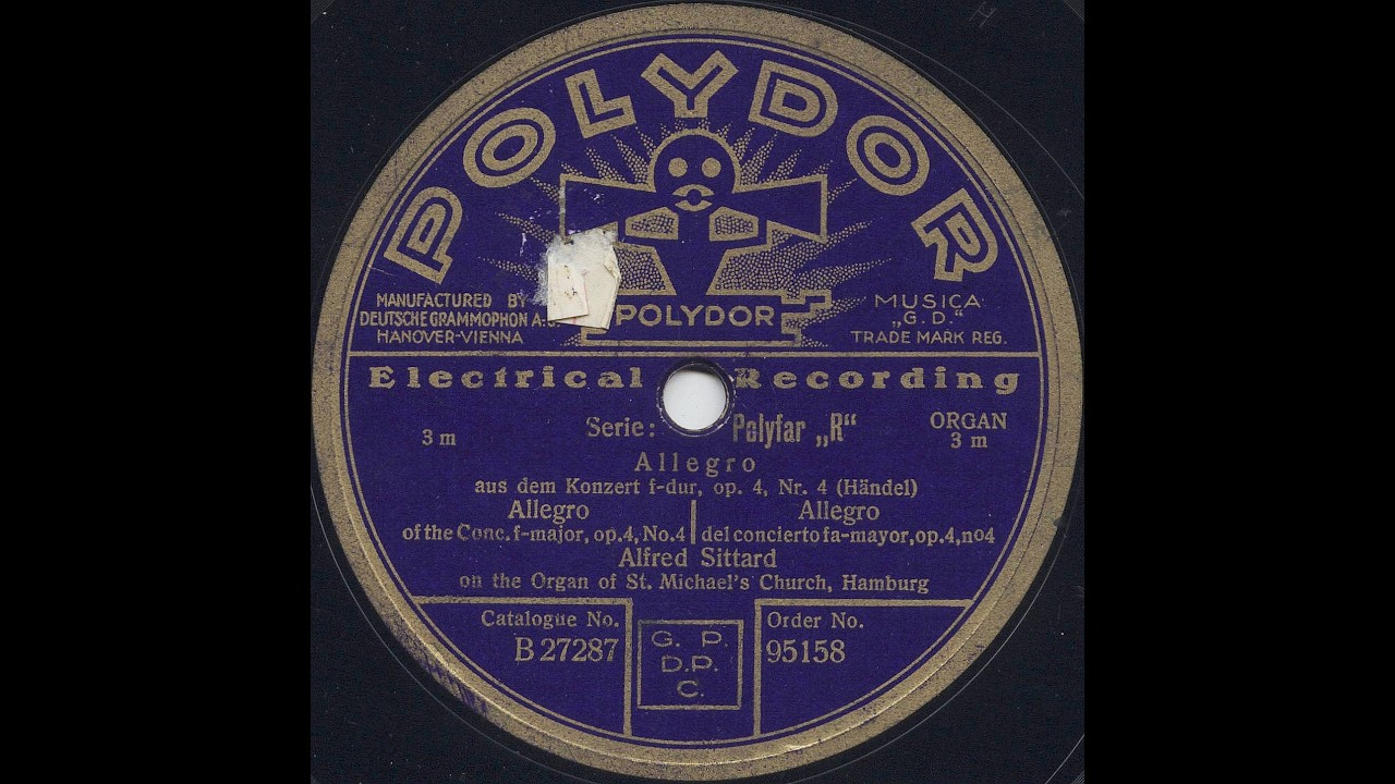 Allegro (Concerto op. 4/4 in F) GF Händel, Alfred Sittard at St. Michaelis  Hamburg (78 rpm, 1928)