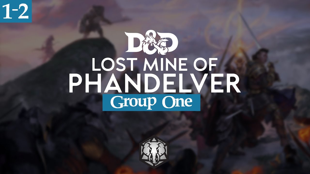 Elephant Ambush DnD -  Forgotten Tales LMoP - Group 1 - Episode 1-2