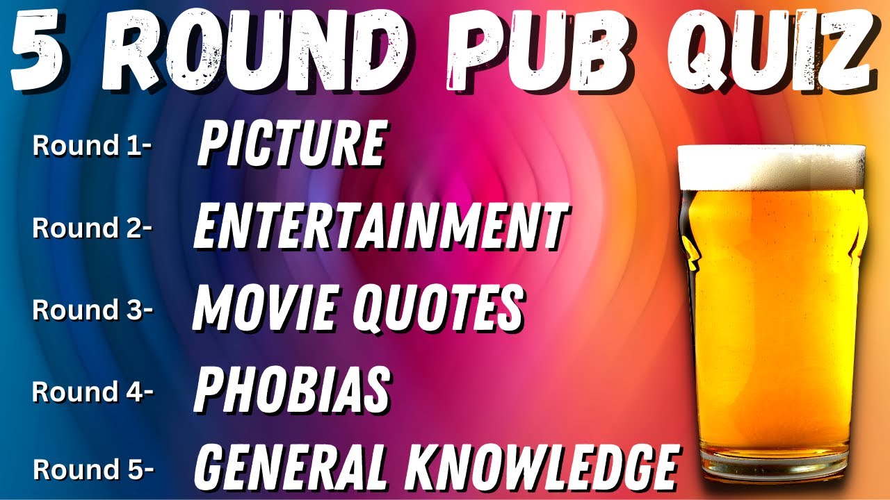 Virtual Pub Quiz 5 Rounds: Picture, Entertainment, Movie Quotes, Phobia and General Knowledge