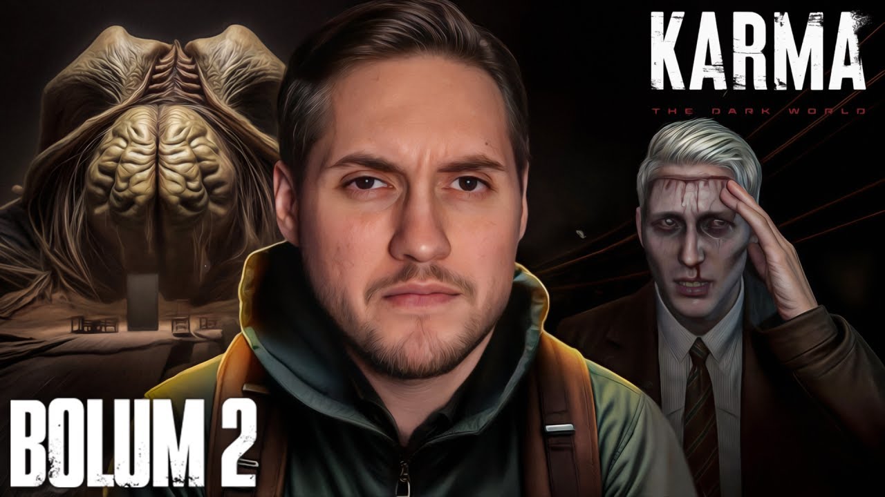 KAFA YAKAN OYUN! | KARMA: THE DARK WORLD | B&Ouml;L&Uuml;M 2 |