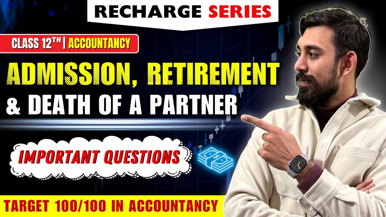 Re-Charge Admission | Retirement and Death | Questions | Accounts 12