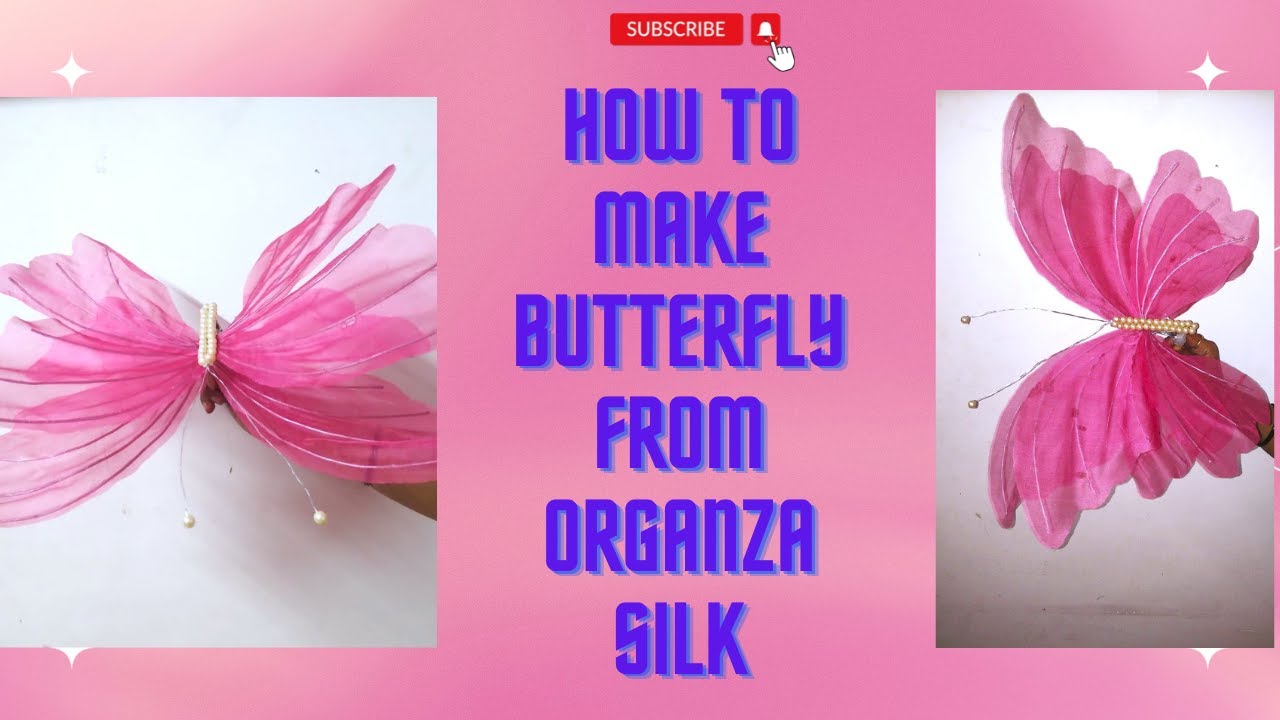 How To Make Butterfly From Organza Silk | DIY Craft | Creations By Asha