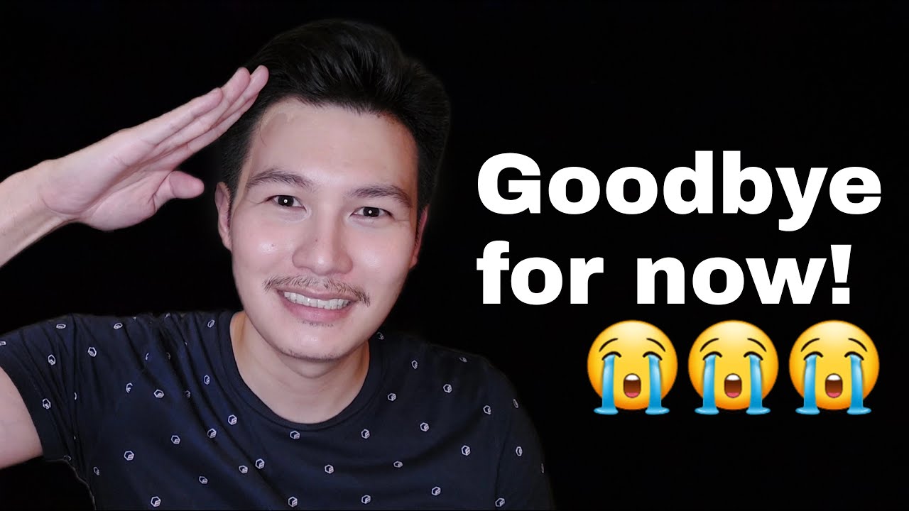 Thank You and Goodbye for Now!