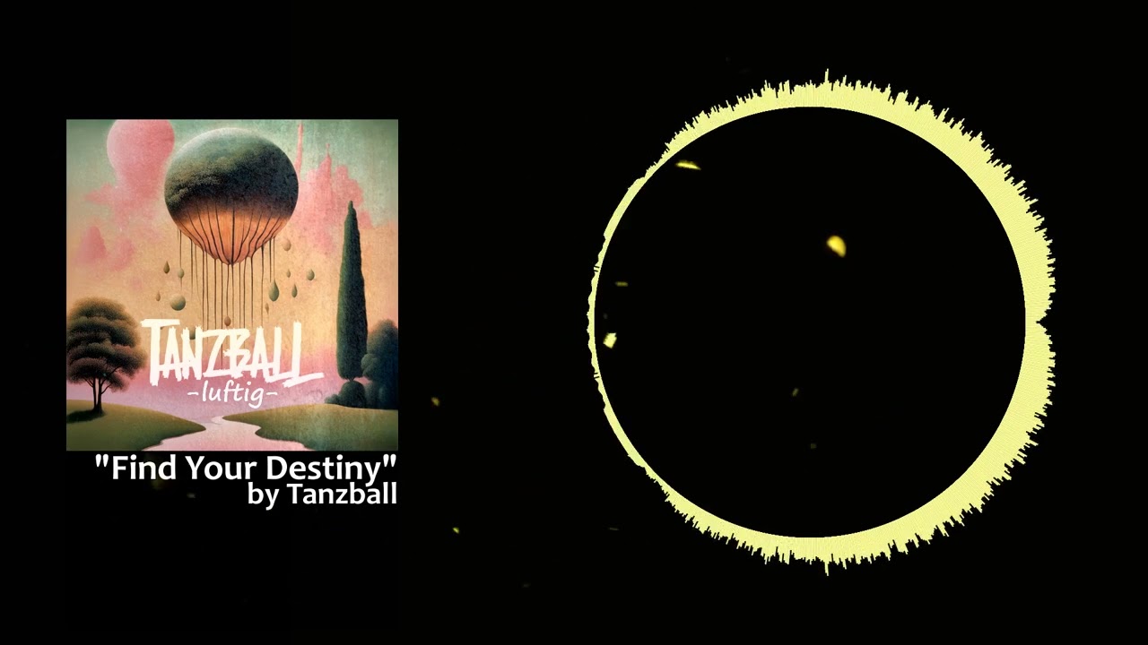 Tanzball - Find Your Destiny (Official Visualizer)