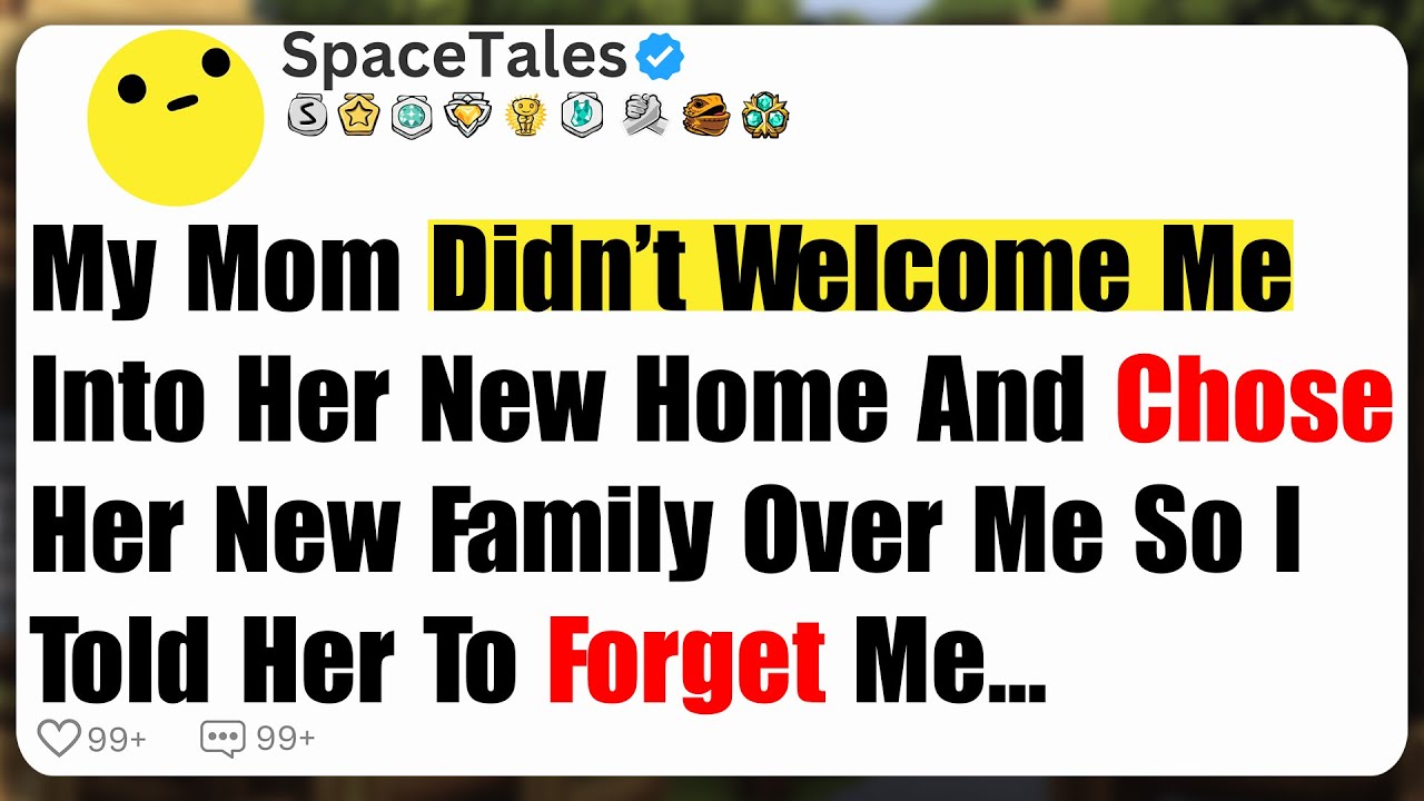 My Mom Didn’t Welcome Me Into Her New Home And Chose Her New Family Over Me, So I Told Her To...