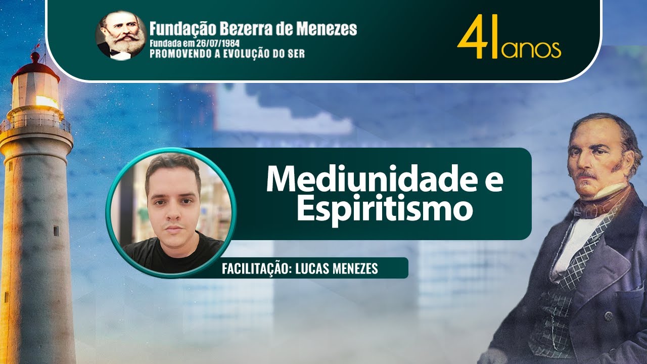 Mediunidade e Espiritismo  - Lucas Menezes  - 24/01/2026