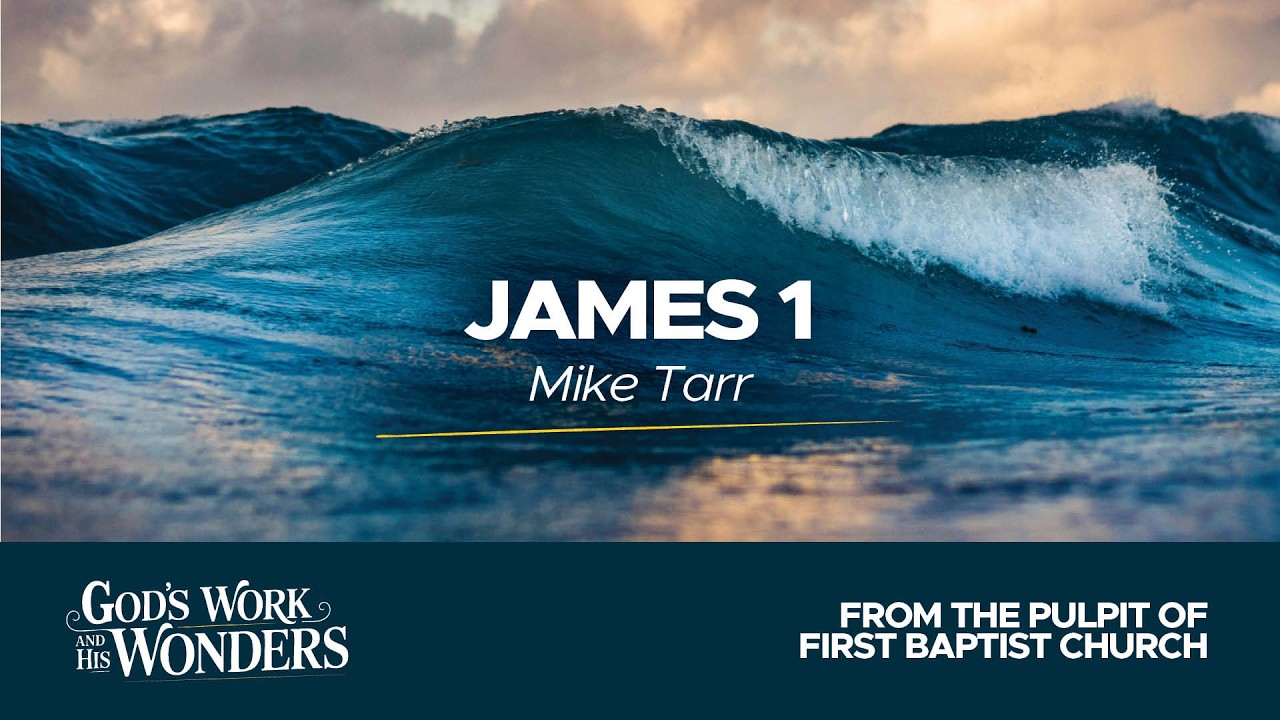 James 1 - Mike Tarr - Wednesday Evening, March 4, 2026