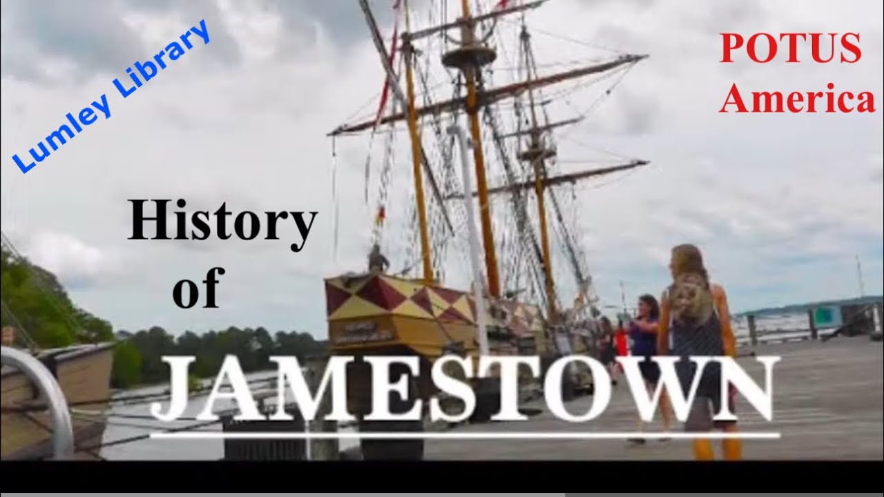 The History of Jamestown (1607)
