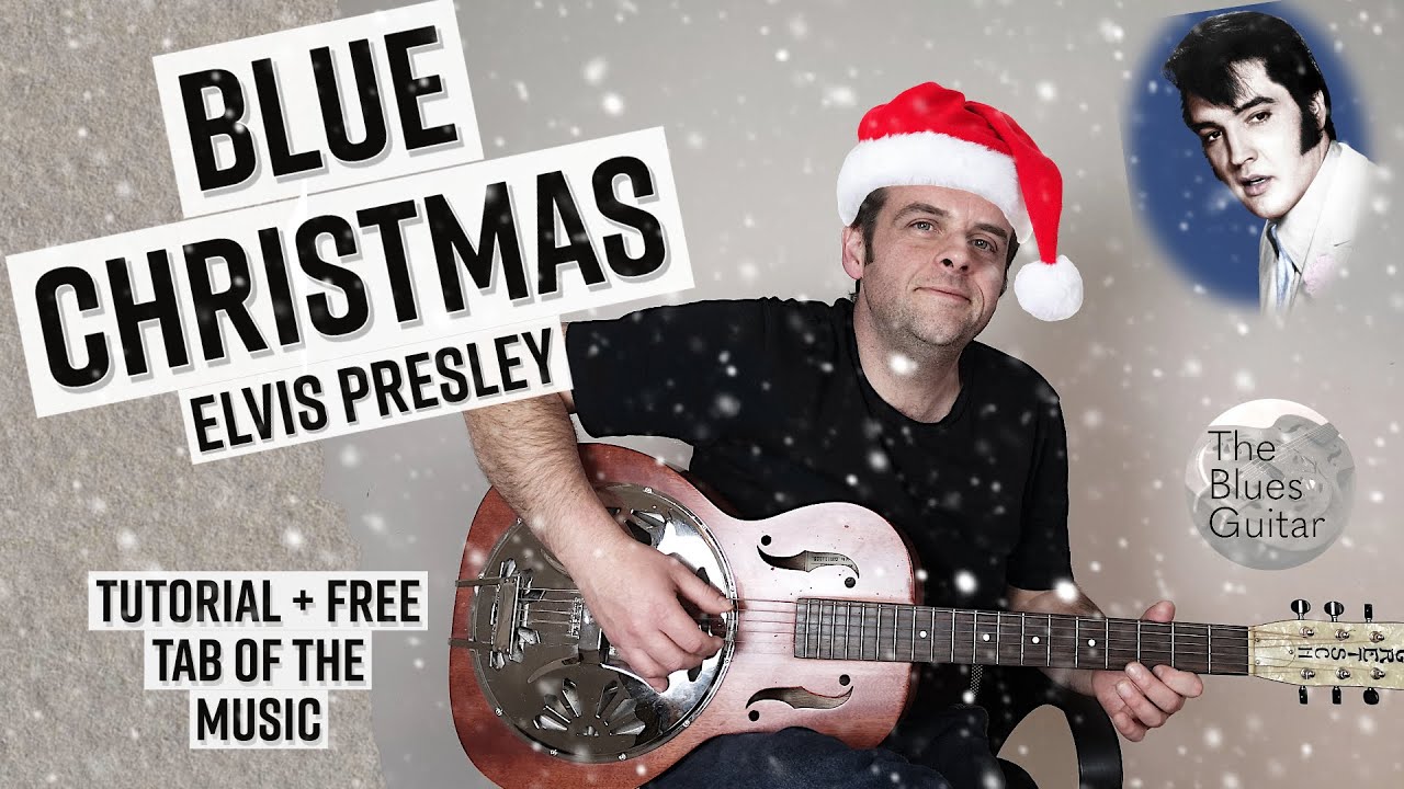 Blue Christmas - Fingerstyle Guitar - With Free Tab