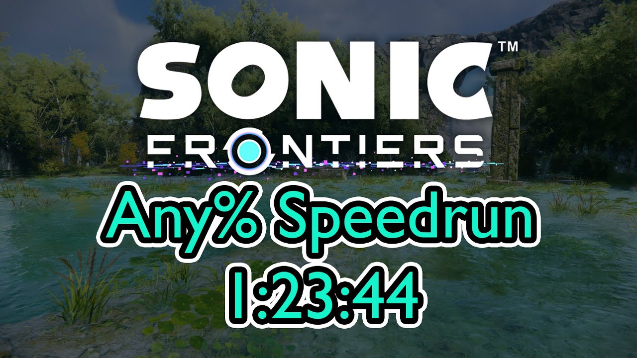 [Former WR] Sonic Frontiers Any% in 1:23:44