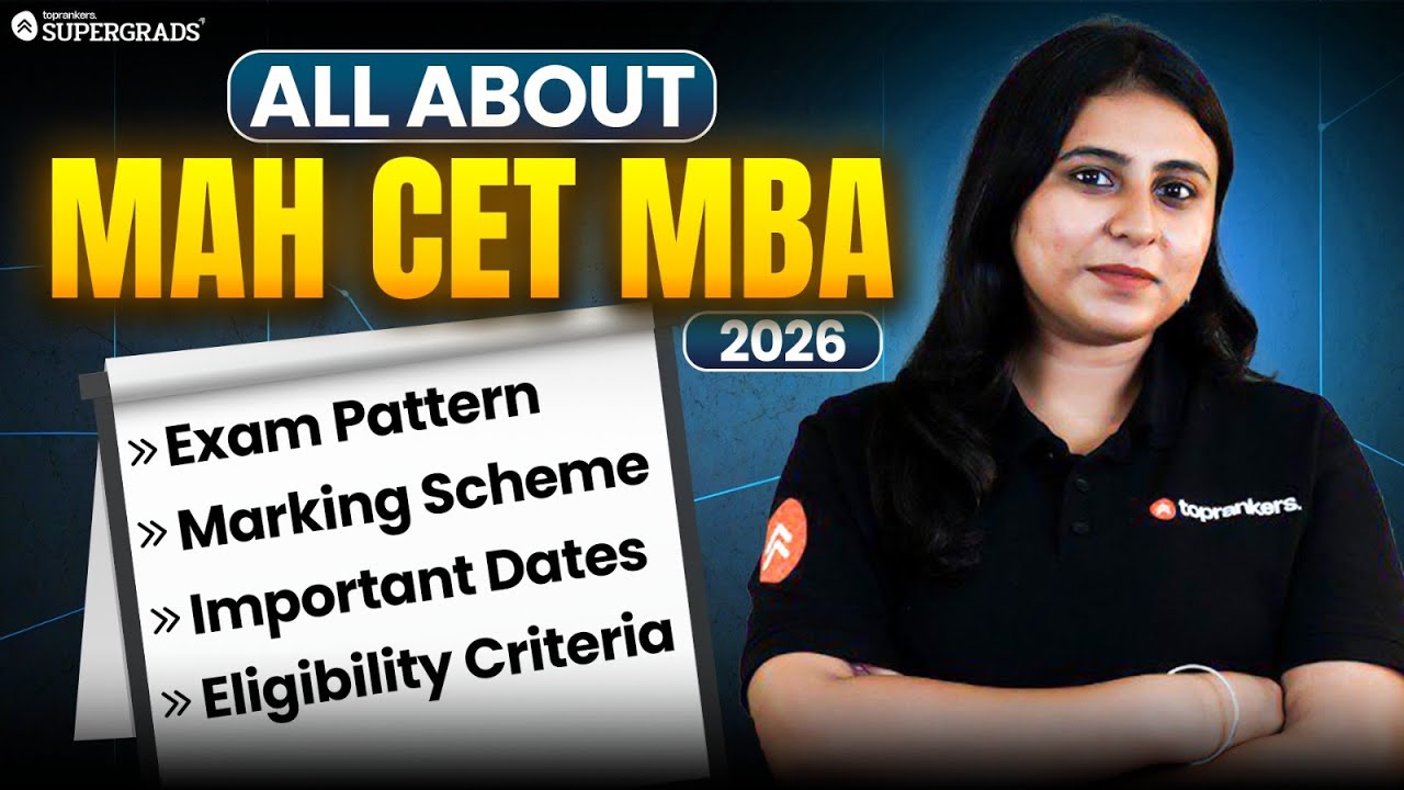 All About MAH CET MBA 2026 | Exam Pattern, Marking Scheme, Important Dates & Eligibility Criteria