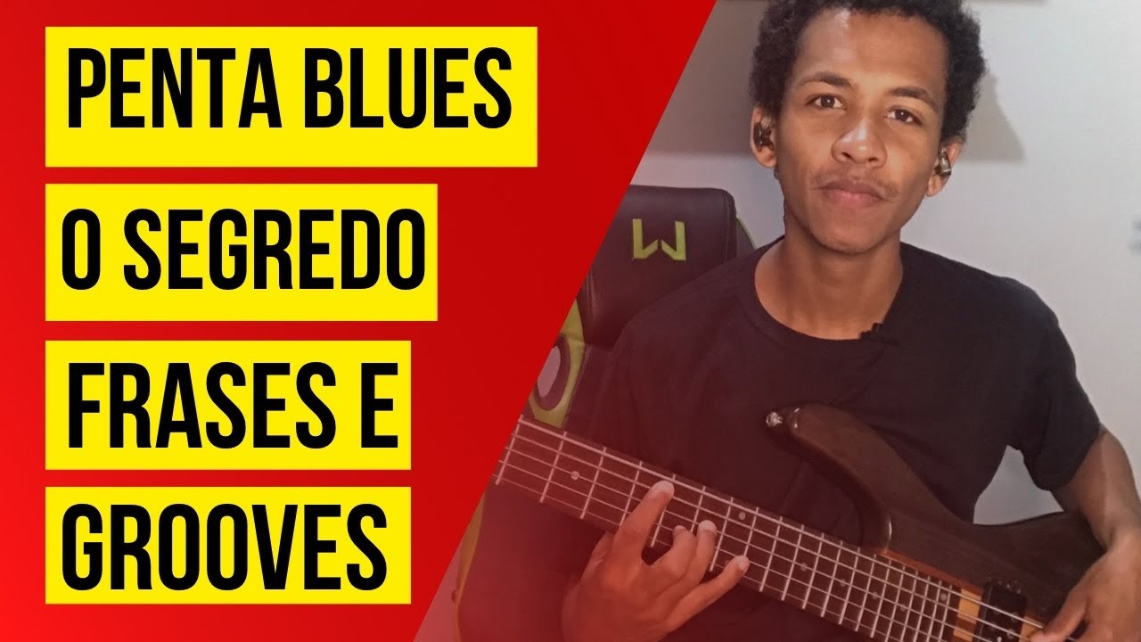 O que nunca te falaram sobre como aplicar a escala Penta Blues no Baixo