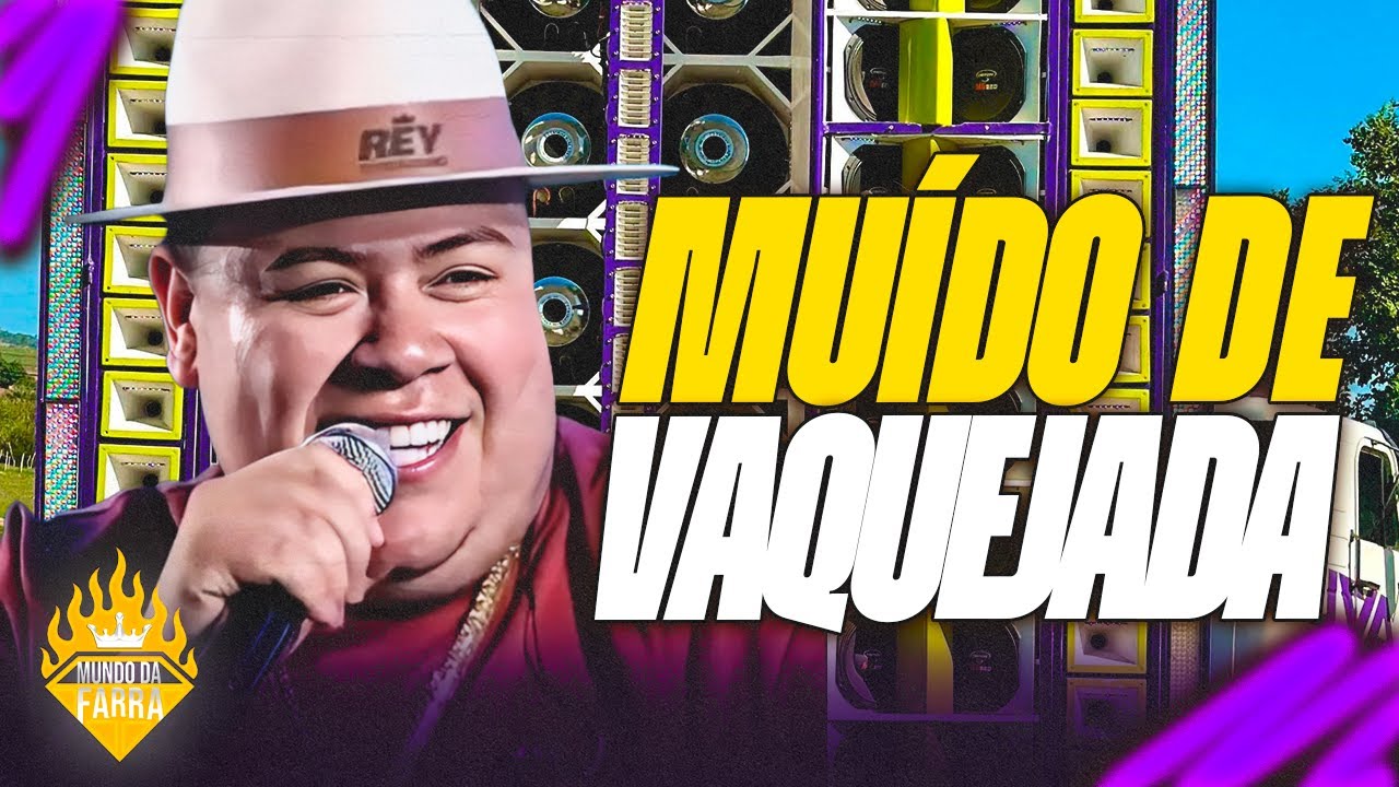 REY VAQUEIRO 2025 - MUÍDO DE VAQUEJADA - MÚSICAS NOVAS - REY VAQUEIRO OUTUBRO 2025