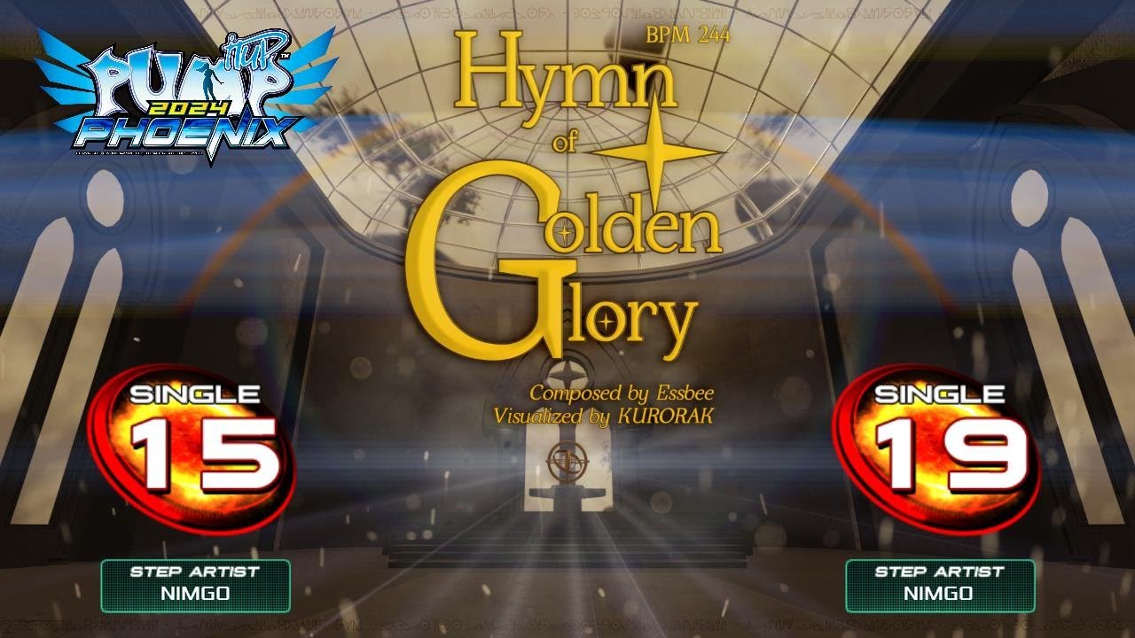 [PUMP IT UP PHOENIX] Hymn of Golden Glory (힘 오브 골든 글로리) S15, S19