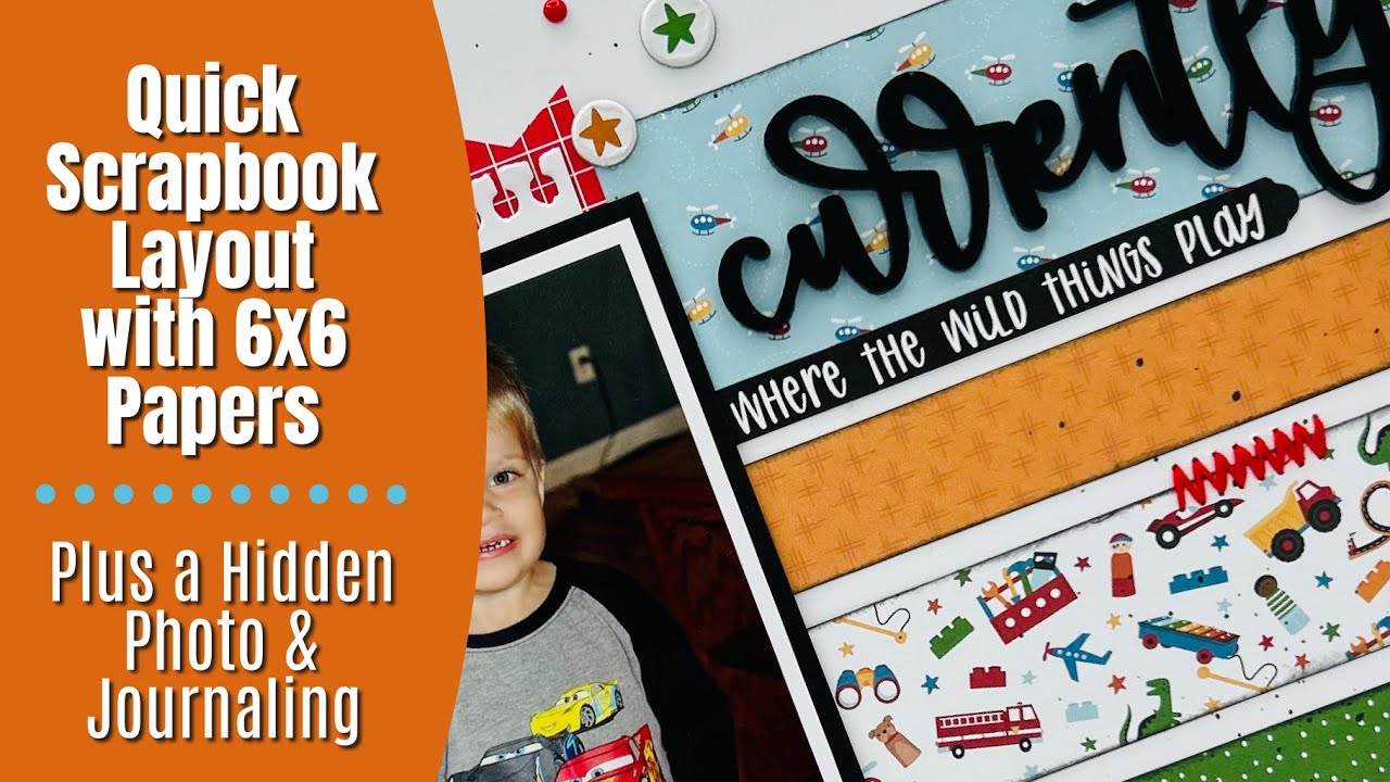 Quick Scrapbook Layout with 6x6 Papers