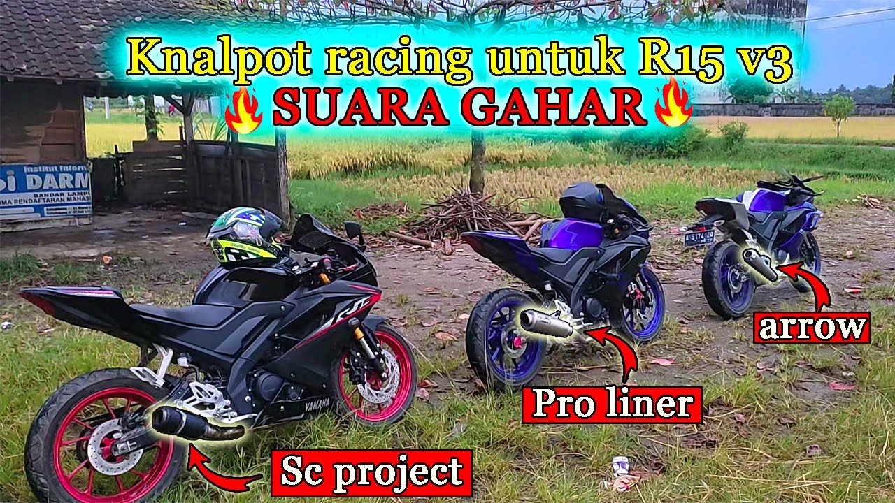 Review knalpot racing R15 v3 ( Sc project, pro liner, Arrow ) ➕ Pure sound 🔥🔥