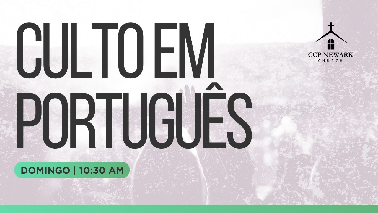 Culto em Português | Fevereiro 15, 2026