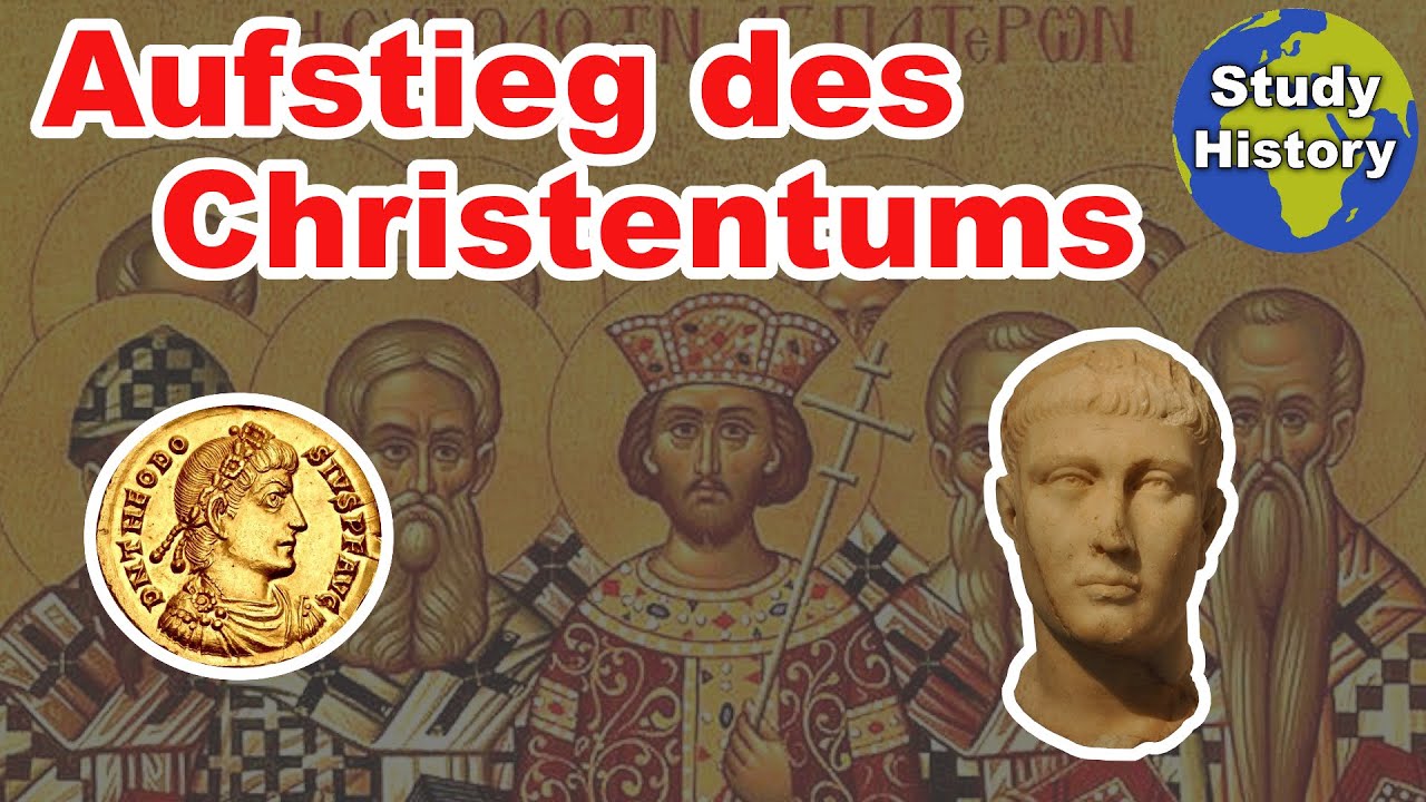 Ausbreitung des Christentums im R&ouml;mischen Reich I Christentum wird Staatsreligion & Konzil von Nic&auml;a