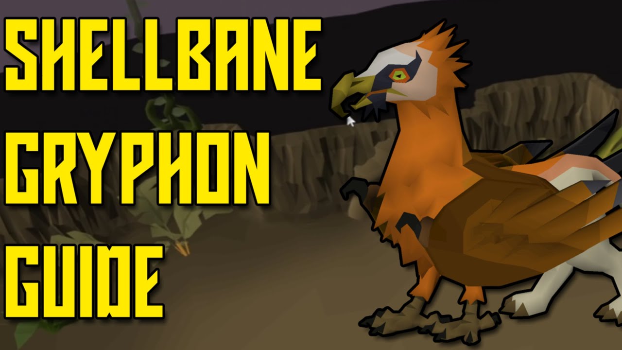 Shellbane Gryphon Guide (OSRS)
