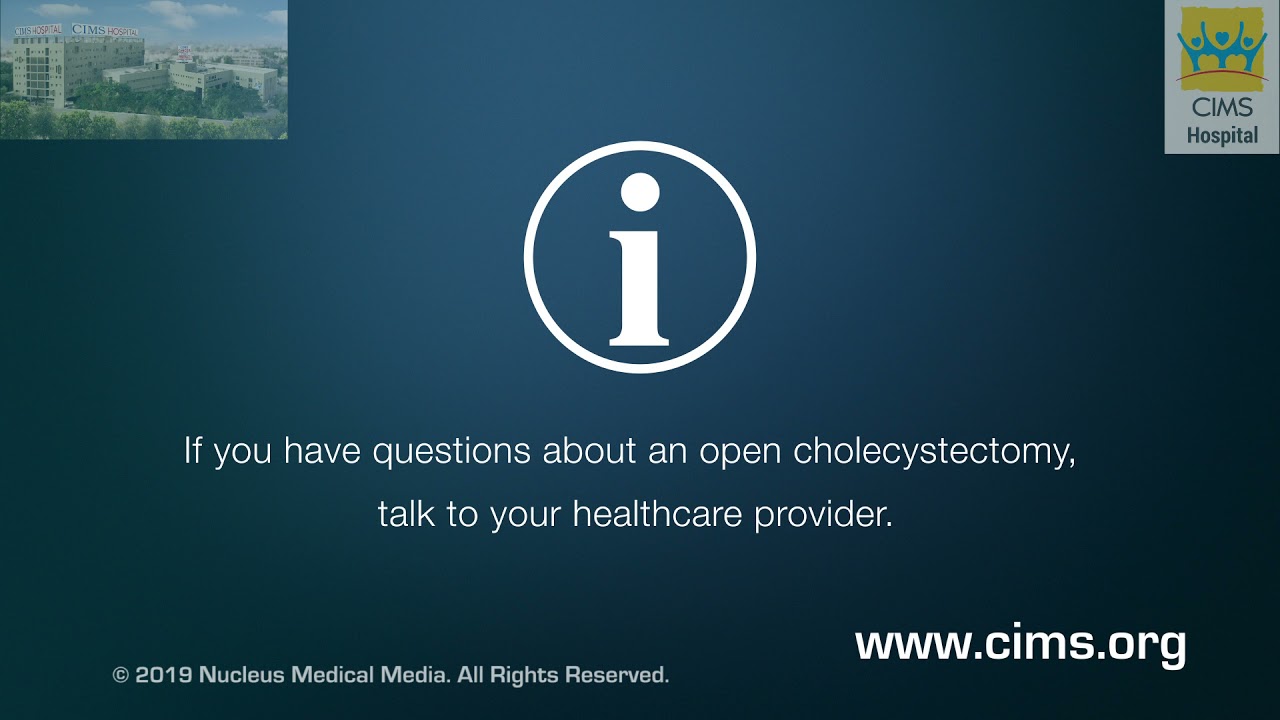 Open Cholecystectomy – CIMS Hospital