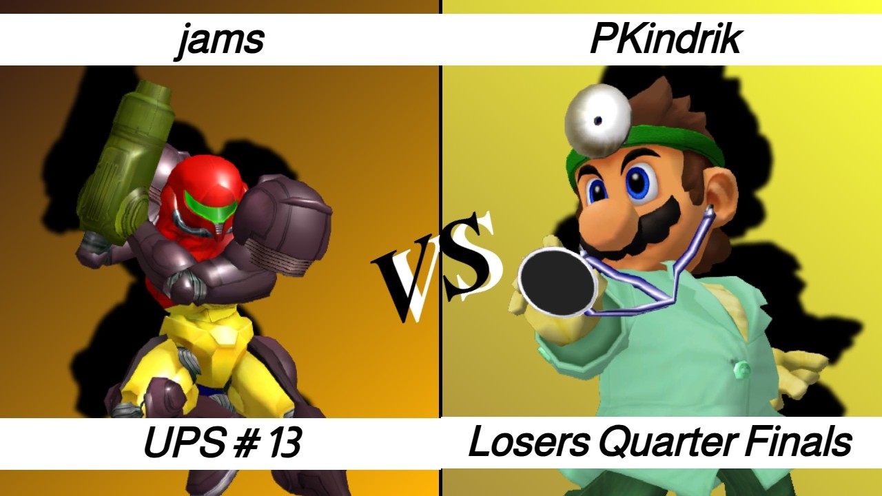 UPS #13 – LQF – jams ⟮Samus⟯ vs PKindrik ⟮Doc, Pikachu⟯