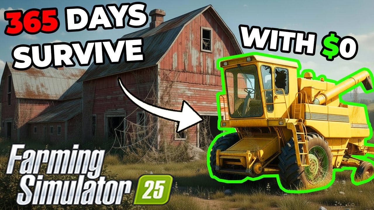 Я провёл 365 ДНЕЙ, выживая на ЗАБРОШЕННОЙ ФЕРМЕ, имея 0 долларов! - Farming Simulator 25