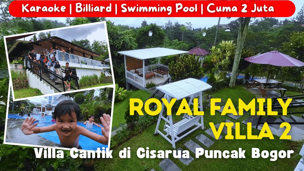 Liburan Keluarga di ROYAL FAMILY VILLA 2 Cisarua Bogor &ndash; Pemandangan Indah & Fasilitas Lengkap