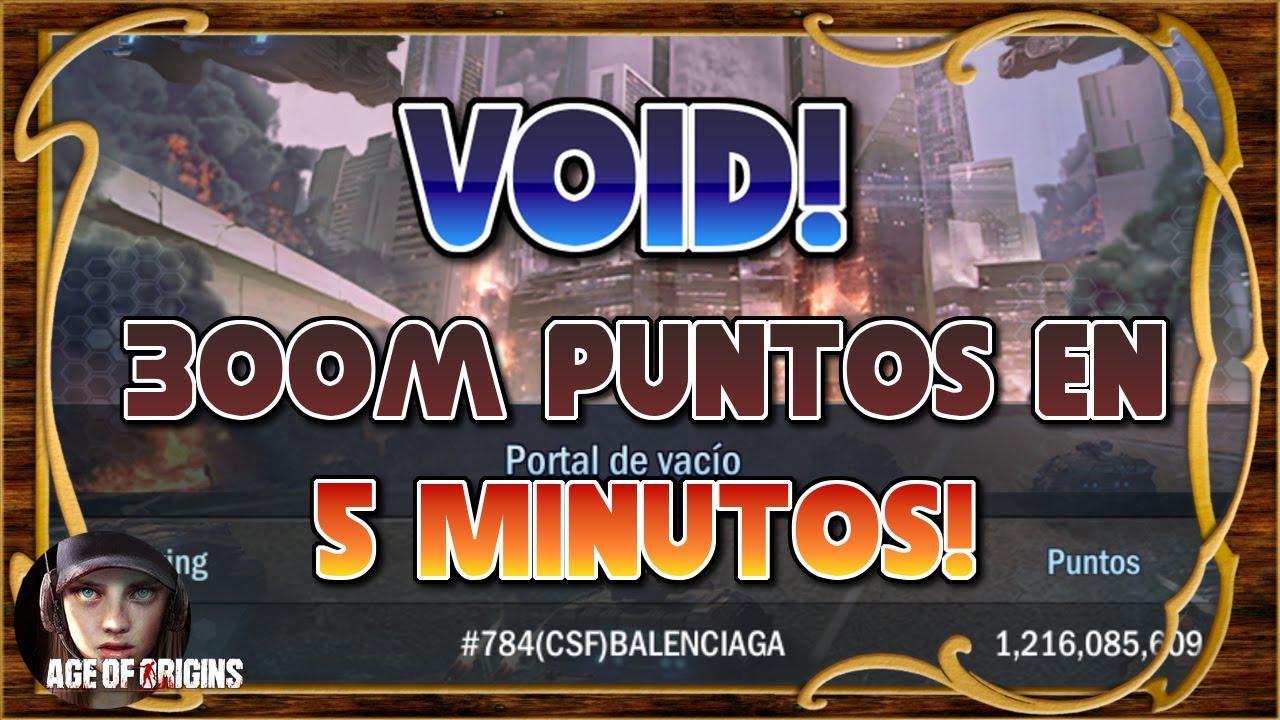 Top 1 en Void! 300M de puntos al inicio en solo 5 minutos! 😲 - Age of Origins ES